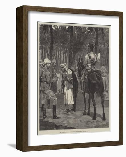 The Nile Expedition, a Doubtful Character in Camp at Assouan-Richard Caton Woodville II-Framed Giclee Print