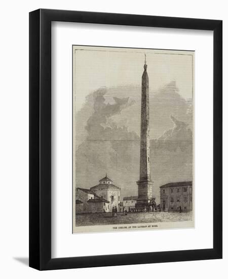 The Obelisk of the Lateran at Rome-null-Framed Giclee Print