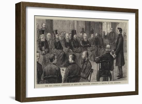 The Old Catholic Conference at Bonn, Dr Dollinger Addressing a Meeting of the Delegates-null-Framed Giclee Print