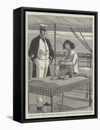 The Only Lady Patient on Board the Hospital Ship Rangoon, on the Irrawaddy-null-Framed Stretched Canvas