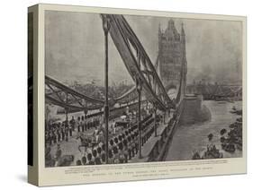 The Opening of the Tower Bridge, the Royal Procession on the Bridge-Henri Lanos-Stretched Canvas