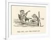 The Owl and the Pussy-Cat Went to Sea in a Beautiful Pea- Green Boat-Edward Lear-Framed Photographic Print