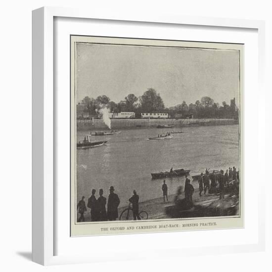 The Oxford and Cambridge Boat-Race, Morning Practice-null-Framed Giclee Print