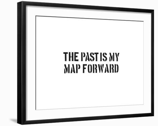 The Past Is My Map Forward-SM Design-Framed Art Print