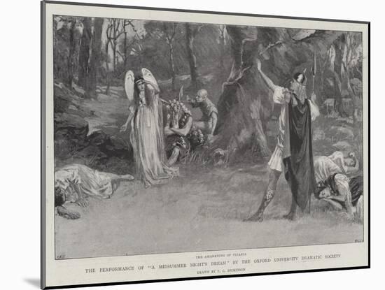 The Performance of A Midsummer Night's Dream by the Oxford University Dramatic Society-null-Mounted Giclee Print