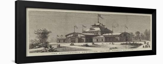 The Philadelphia Exhibition, 1876, the Women's Pavilion-null-Framed Giclee Print