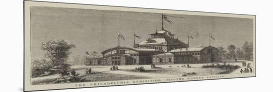 The Philadelphia Exhibition, 1876, the Women's Pavilion-null-Mounted Giclee Print