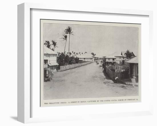 The Philippine Crisis, a Street in Iloilo, Captured by the United States Forces on 11 February-null-Framed Giclee Print