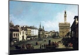The Piazza Della Signoria and Palazzo Vecchio in Florence-Bernardo Bellotto-Mounted Giclee Print