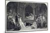 The Play Scene, Act Iii, Scene II of Hamlet by William Shakespeare, Engraved by Charles Rolls-Daniel Maclise-Mounted Giclee Print