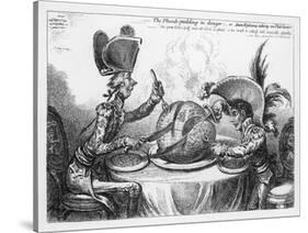 "The Plumb-Pudding in Danger" Napoleon and Pitt Carve up the World at Dinner-Gillray-Stretched Canvas