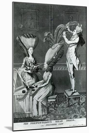 The Preposterous Head Dress, or the Featherd Lady, 1776-Matthew Darly-Mounted Giclee Print