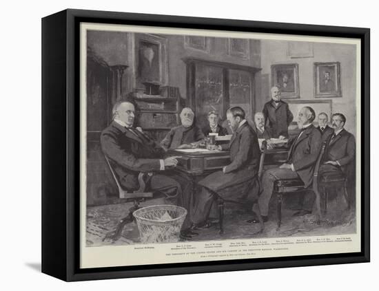 The President of the United States and His Cabinet at the Executive Mansion, Washington-Henry Charles Seppings Wright-Framed Stretched Canvas