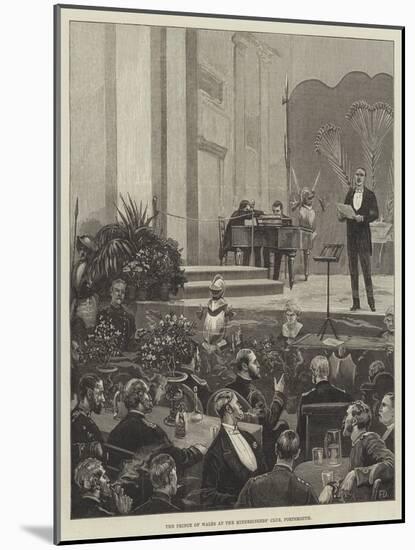 The Prince of Wales at the Minnesingers' Club, Portsmouth-Frank Dadd-Mounted Giclee Print