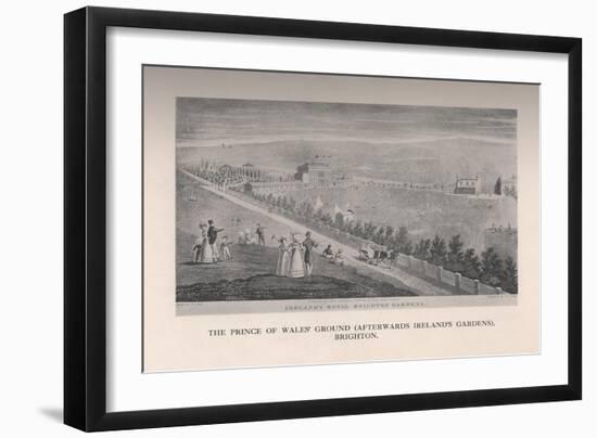 The Prince of Wales Ground (afterwards Irelands Gardens), Brighton, Sussex, 19th century (1912)-George Hunt-Framed Giclee Print