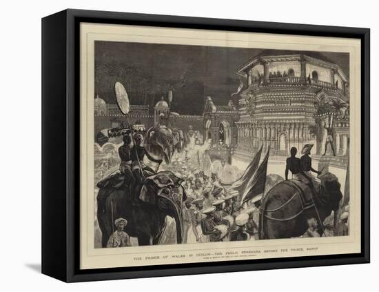 The Prince of Wales in Ceylon, the Public Perehara before the Prince, Kandy-Joseph Nash-Framed Stretched Canvas