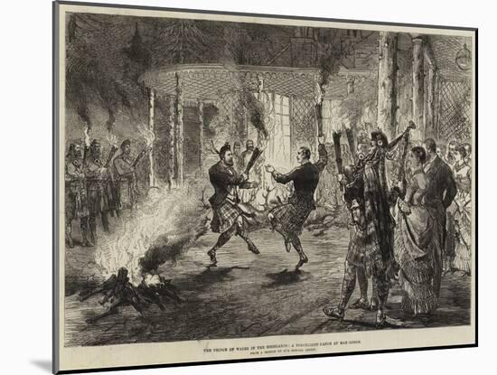 The Prince of Wales in the Highlands, a Torchlight Dance at Mar Lodge-null-Mounted Giclee Print