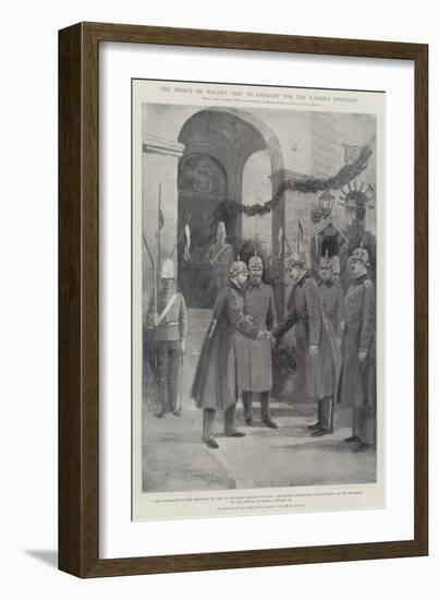 The Prince of Wales's Visit to Germany for the Kaiser's Birthday-Henry Charles Seppings Wright-Framed Giclee Print