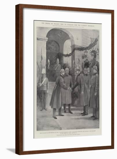 The Prince of Wales's Visit to Germany for the Kaiser's Birthday-Henry Charles Seppings Wright-Framed Giclee Print