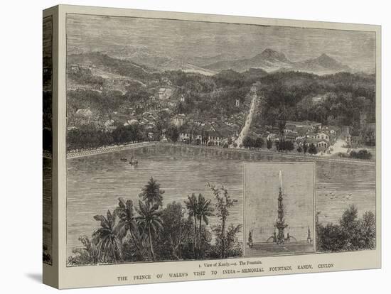 The Prince of Wales's Visit to India, Memorial Fountain, Kandy, Ceylon-null-Stretched Canvas