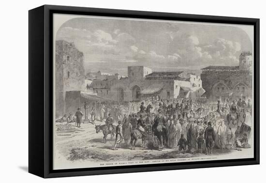 The Prince of Wales's Visit to the East, Arrival of His Royal Highness at Beyrout-null-Framed Stretched Canvas