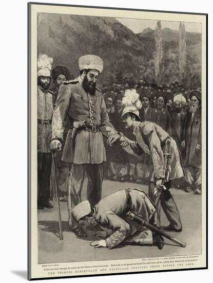 The Princes Habibullah and Nasrullah Greeting their Father the Amir-William Small-Mounted Giclee Print