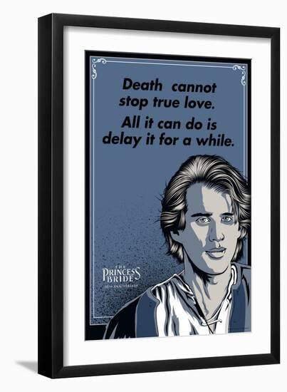 The Princess Bride - Death Cannot Stop True Love (Westley)-null-Framed Art Print