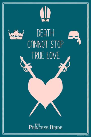 Download The Princess Bride Death Cannot Stop True Love Art Allposters Com