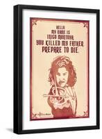 The Princess Bride - Hello. My Name Is Inigo Montoya.-null-Framed Art Print