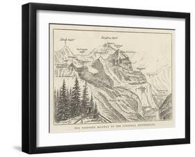 The Proposed Railway Up the Jungfrau, Switzerland-null-Framed Giclee Print