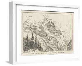 The Proposed Railway Up the Jungfrau, Switzerland-null-Framed Giclee Print