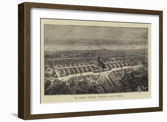 The Proposed Universal Exhibition of 1873 at Vienna-null-Framed Giclee Print