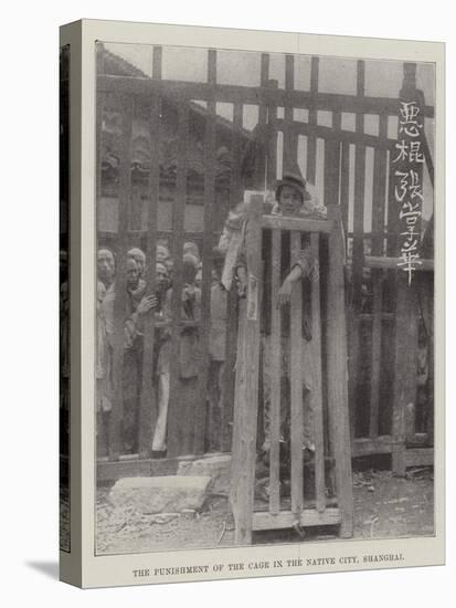 The Punishment of the Cage in the Native City, Shanghai-null-Stretched Canvas