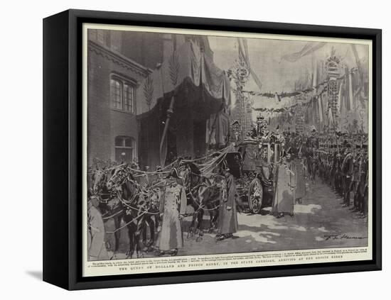 The Queen of Holland and Prince Henry, in the State Carriage, Arriving at the Groote Kerke-Frederic De Haenen-Framed Stretched Canvas