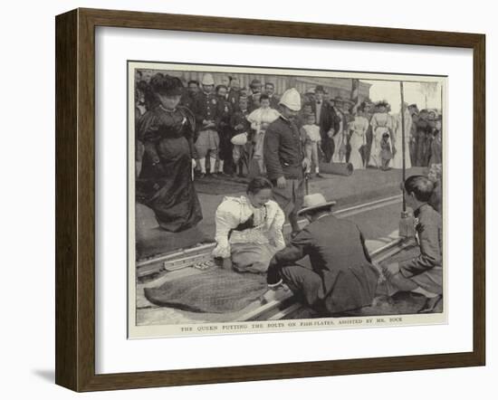 The Queen Putting the Bolts on Fish-Plates, Assisted by Mr Bock-null-Framed Giclee Print