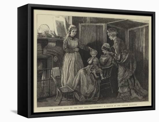 The Queen's Visit to the East End, Recovering, a Sketch at the London Hospital-Arthur Hopkins-Framed Stretched Canvas