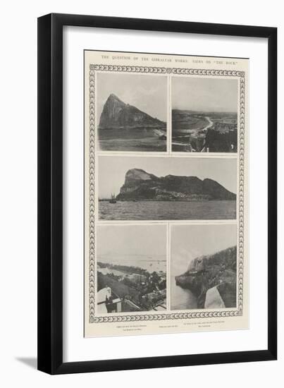 The Question of the Gibraltar Works, Views on The Rock-null-Framed Premium Giclee Print