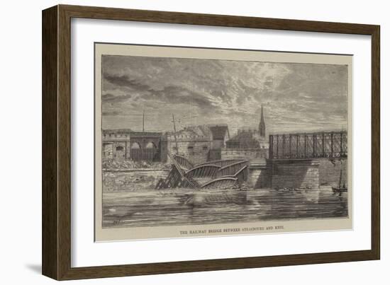 The Railway Bridge Between Strasbourg and Kehl-null-Framed Giclee Print