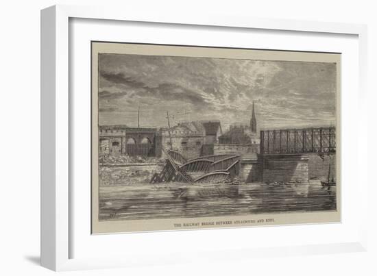 The Railway Bridge Between Strasbourg and Kehl-null-Framed Giclee Print