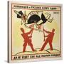 The Rallying-Cry of the Ukrainian and Russian: The White Poles Will Never Lord It Over the Workers!-Vladimir Mayakovsky-Stretched Canvas