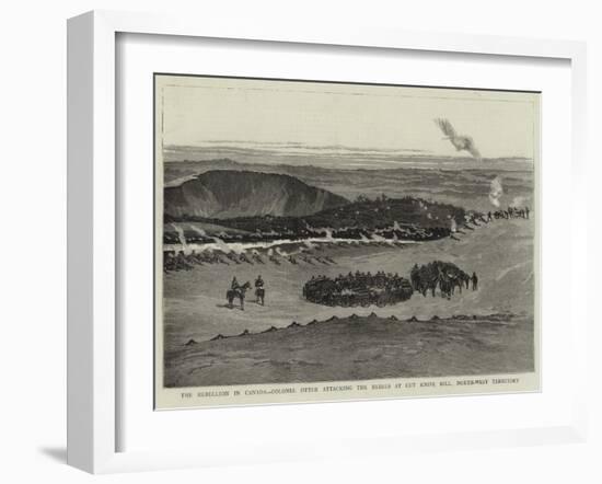 The Rebellion in Canada, Colonel Otter Attacking the Rebels at Cut Knief Hill, North-West Territory-null-Framed Giclee Print