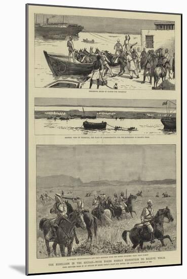 The Rebellion in the Soudan, with Baker Pasha's Expedition to Relieve Tokar-null-Mounted Giclee Print