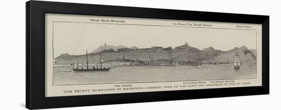 The Recent Hurricane in Mauritius, General View of the Town and Anchorage of Port St Louis-null-Framed Premium Giclee Print
