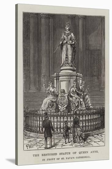 The Restored Statue of Queen Anne, in Front of St Paul's Cathedral-Frank Watkins-Stretched Canvas