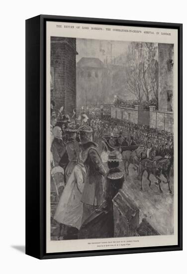 The Return of Lord Roberts, the Commander-In-Chief's Arrival in London-Henry Charles Seppings Wright-Framed Stretched Canvas