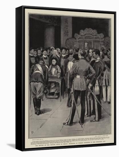 The Return of the Chinese Court to Peking, Reception of Foreign Ministers in the Forbidden City-Frank Dadd-Framed Stretched Canvas