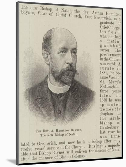 The Reverend a Hamilton Baynes, the New Bishop of Natal-null-Mounted Giclee Print