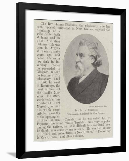 The Reverend J Chalmers, Missionary, Murdered in New Guinea-null-Framed Giclee Print