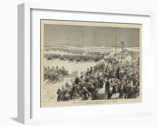 The Review at Delhi before the Prince of Wales-Godefroy Durand-Framed Giclee Print