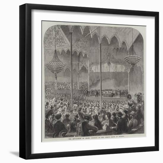 The Revolution in Spain, Meeting in the Cirque Price at Madrid-null-Framed Giclee Print